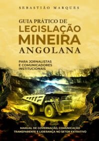 As Leis Invisíveis do Capital — O Guia Definitivo para a Criação, Multiplicação e Preservação de Riqueza em Angola e África
