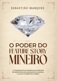 O poder do FEATURE STORY Mineiro